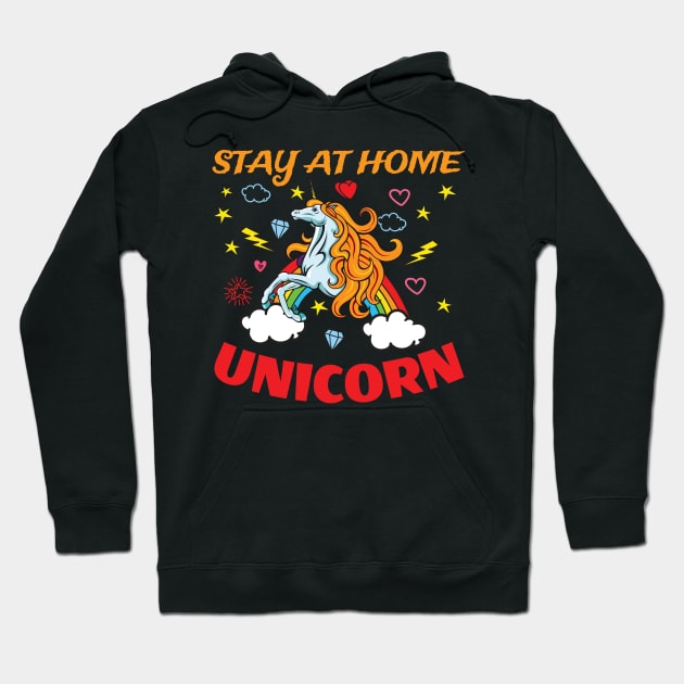 Stay at Home Unicorn Funny Design for Unicorn Lovers Hoodie by HopeandHobby